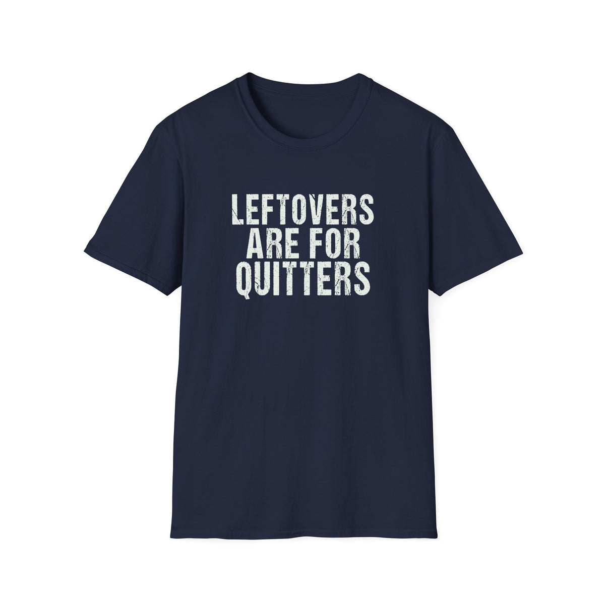 Friendsgiving - Leftovers Are for Quitters Funny T-Shirt