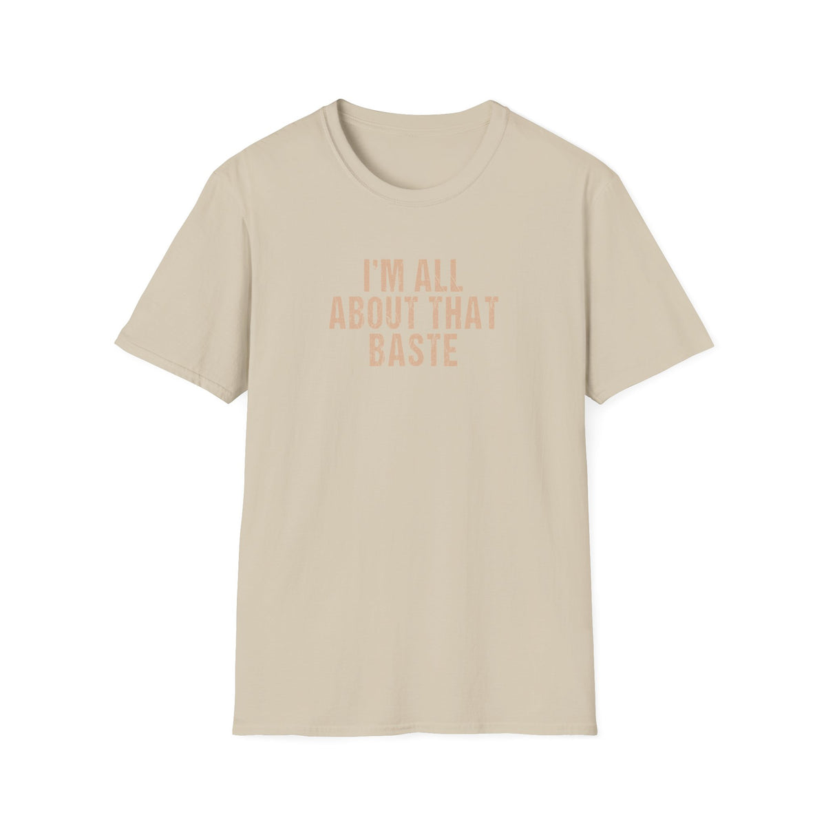 Friendsgiving - I’m All About That Baste Funny Cooking T-Shirt