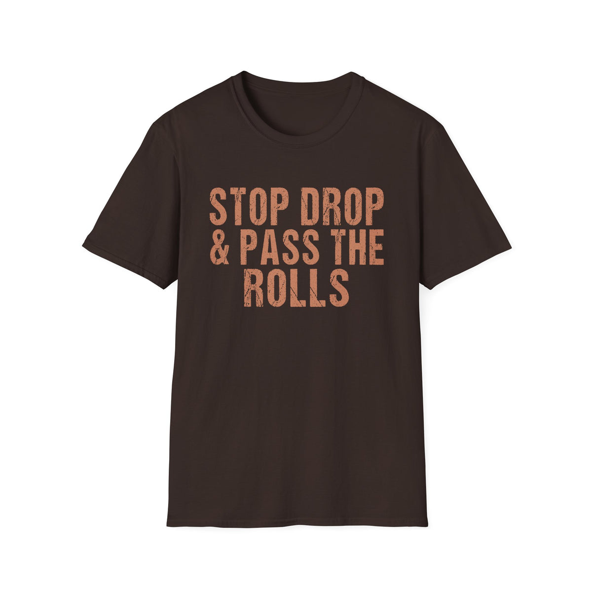 Friendsgiving - Stop Drop & Pass the Rolls Funny Thanksgiving T-Shirt