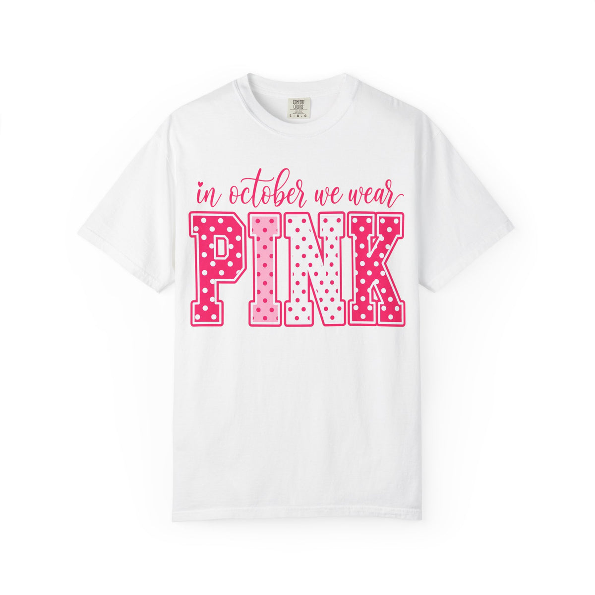 In October We Wear Pink T-Shirt — Breast Cancer Awareness Tee