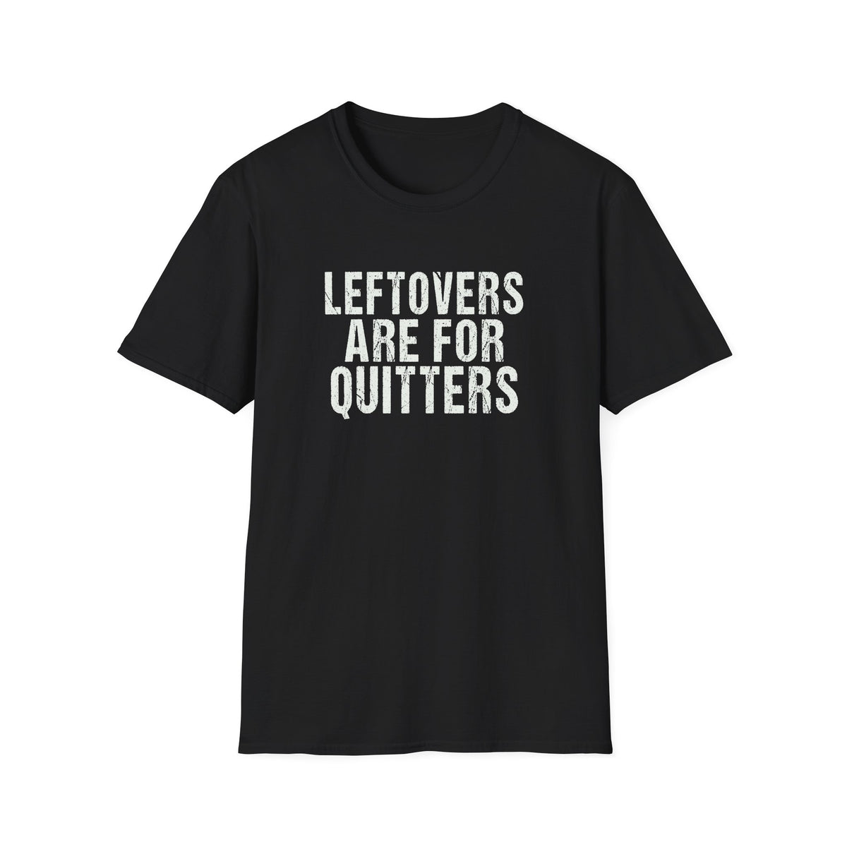 Friendsgiving - Leftovers Are for Quitters Funny T-Shirt