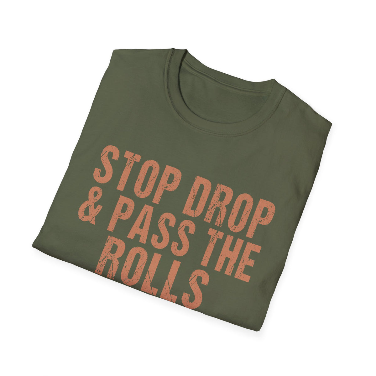 Friendsgiving - Stop Drop & Pass the Rolls Funny Thanksgiving T-Shirt