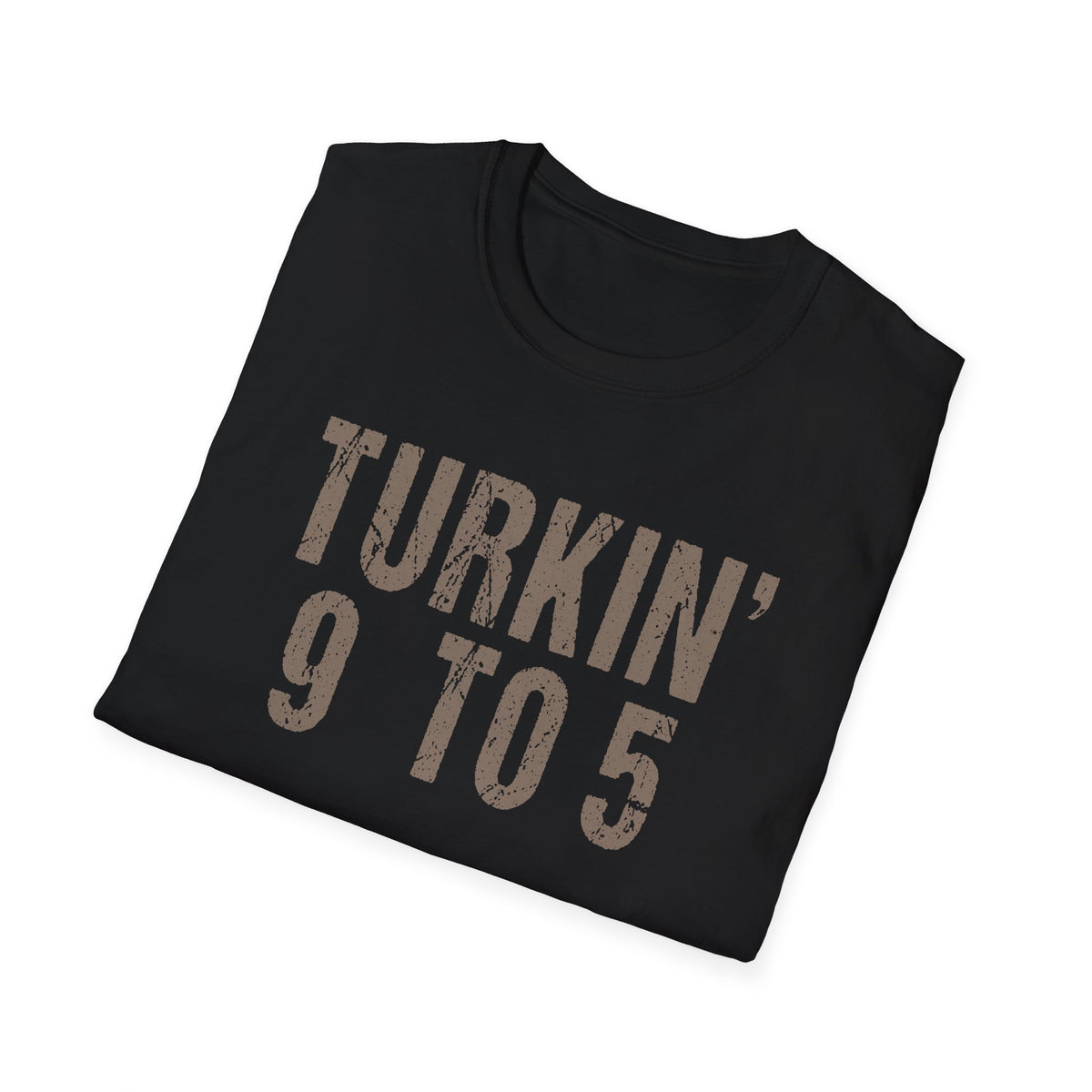 Friendsgiving, - Turkin’ 9 to 5 Funny Work Life T-Shirt