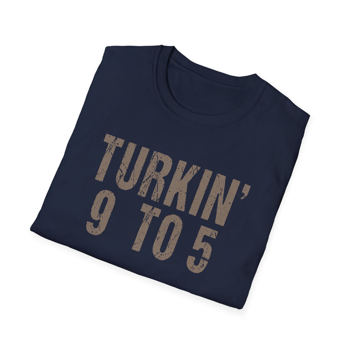 Friendsgiving, - Turkin’ 9 to 5 Funny Work Life T-Shirt