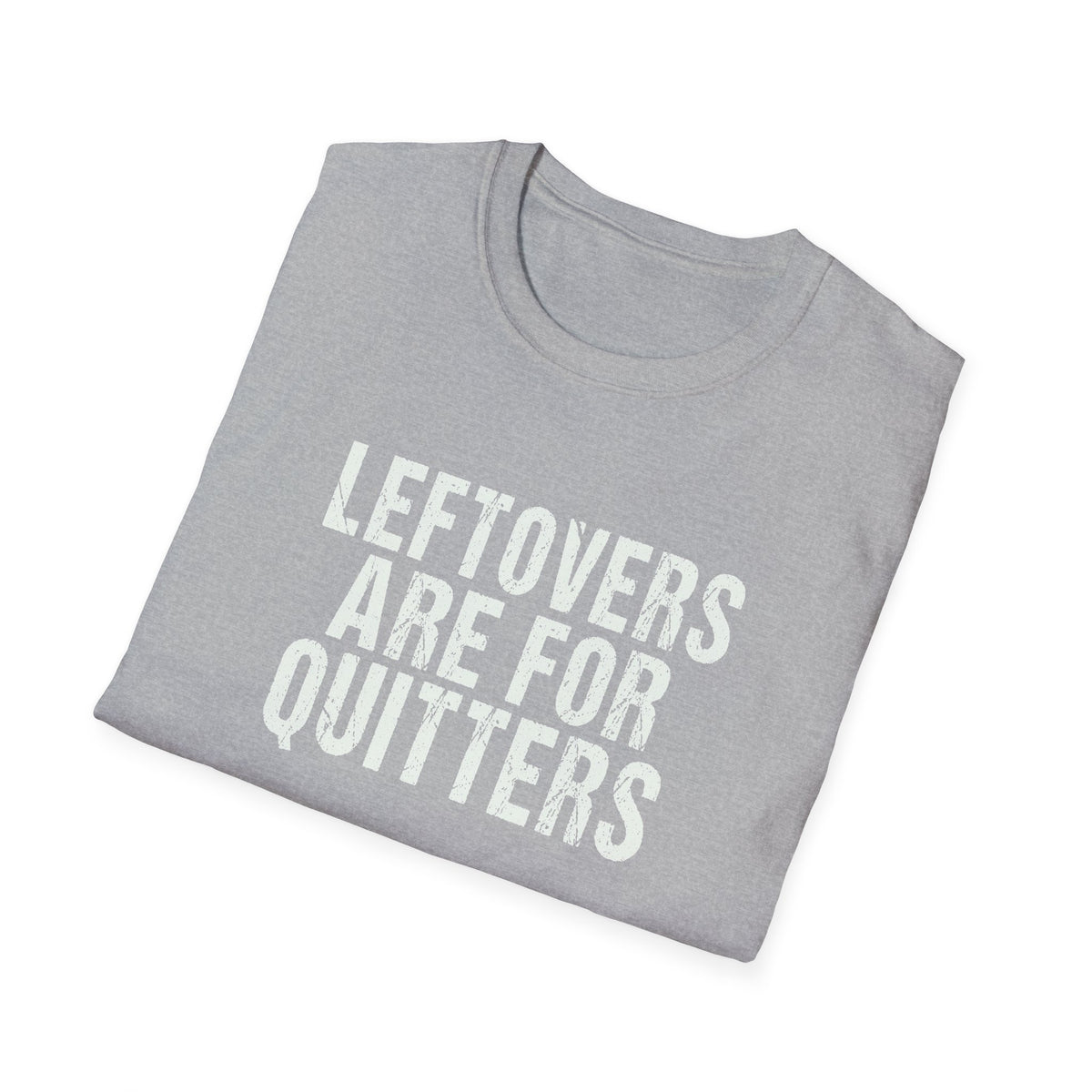Friendsgiving - Leftovers Are for Quitters Funny T-Shirt