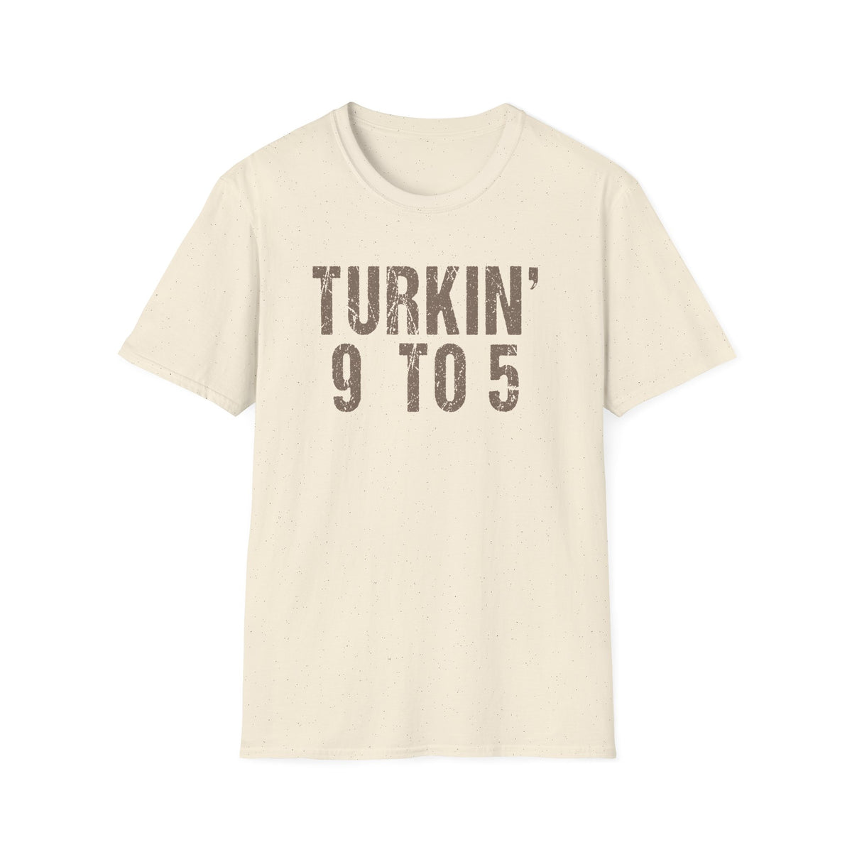 Friendsgiving, - Turkin’ 9 to 5 Funny Work Life T-Shirt