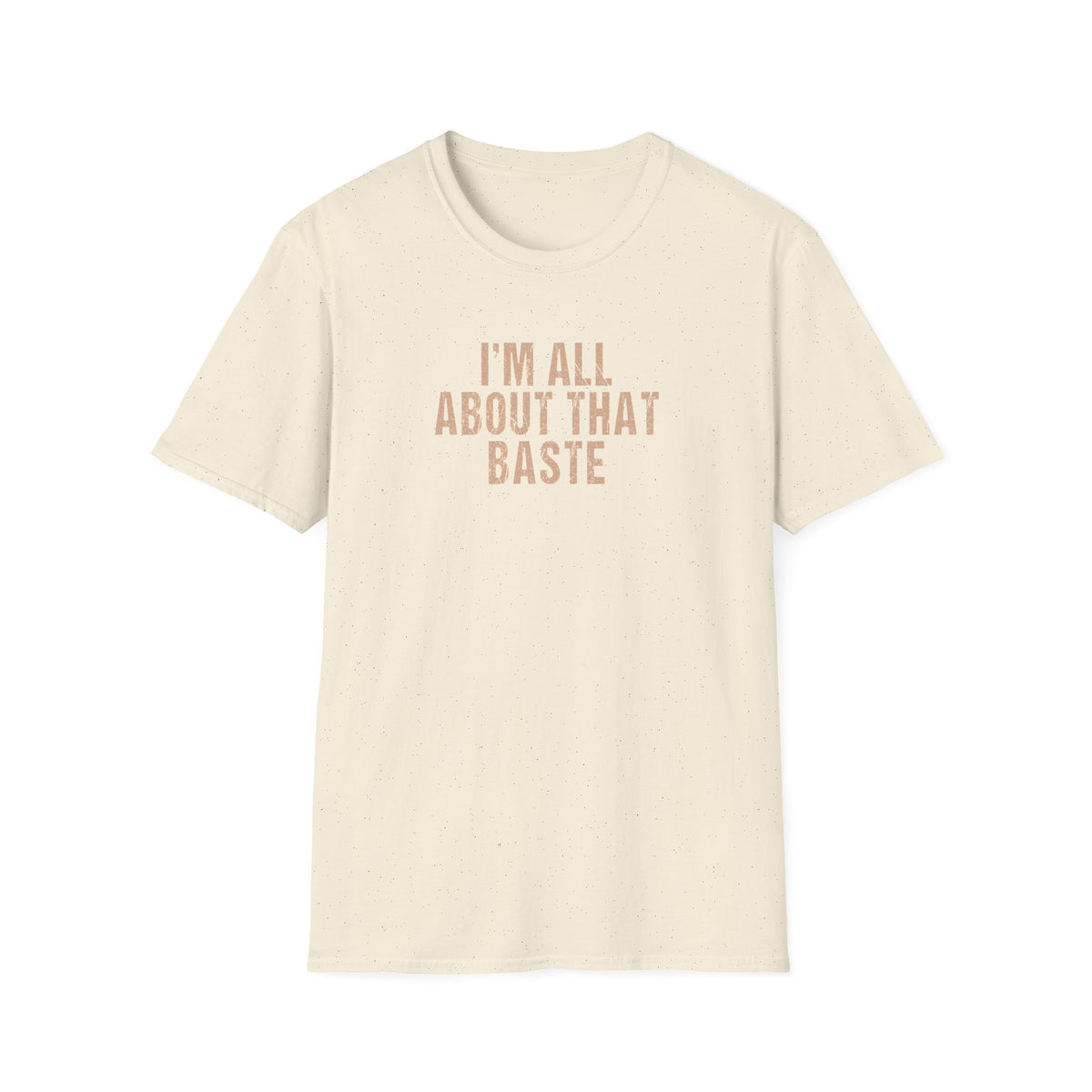 Friendsgiving - I’m All About That Baste Funny Cooking T-Shirt