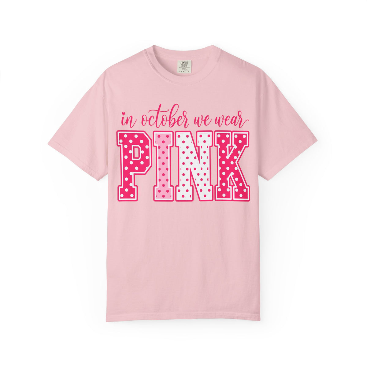 In October We Wear Pink T-Shirt — Breast Cancer Awareness Tee